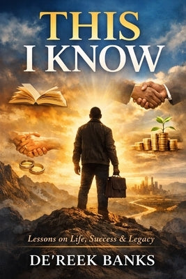 This I Know by Banks, De'reek