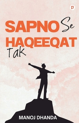 Sapno Se Haqeeqat Tak by Dhanda, Manoj