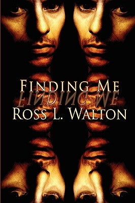 Finding Me by Walton, Ross L.