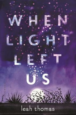 When Light Left Us by Thomas, Leah