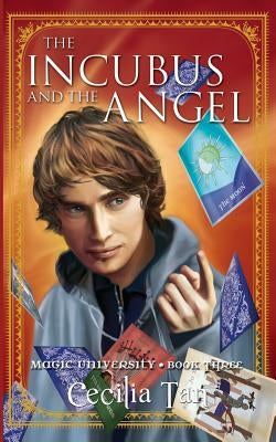 The Incubus and the Angel by Tan, Cecilia