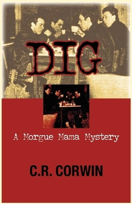 Dig by Corwin, C. R.