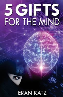 Five Gifts for the Mind by Katz, Eran