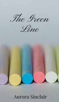 The Green Line by Sinclair, Aurora