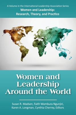 Women and Leadership Around the World by Madsen, Susan R.