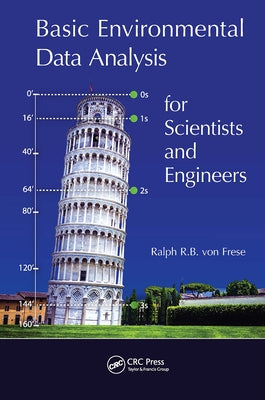 Basic Environmental Data Analysis for Scientists and Engineers by R. B. Von Frese, Ralph
