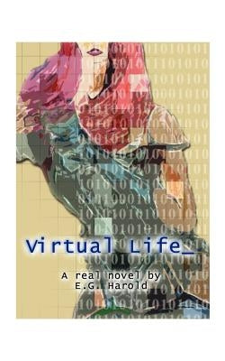 Virtual Life by Harold, E. G.