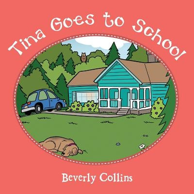 Tina Goes to School by Collins, Beverly