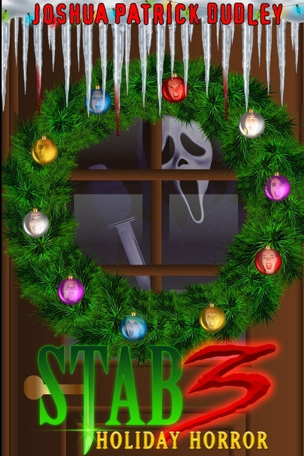 Stab 3: Holiday Horror by Dudley, Joshua Patrick