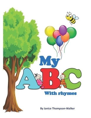 My ABC with Rhymes by Thompson-Walker, Janice A.