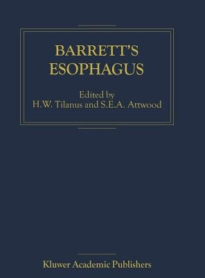Barrett's Esophagus by Tilanus, H. W.