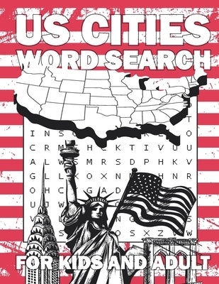 US Cities Word Search For Kids And Adult: Word Search Puzzle Book Of United States Cities And Towns For Puzzles Lovers by Place, Word Search