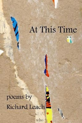At This Time by Leach, Richard
