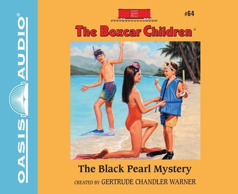 The Black Pearl Mystery: Volume 64 by Warner, Gertrude Chandler