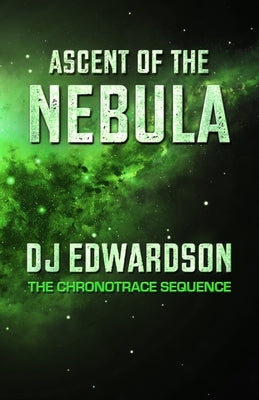 Ascent of the Nebula by Edwardson, Dj