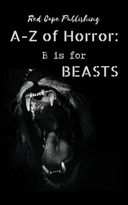 B is for Beasts by Cornetto, Holley