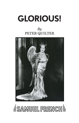 Glorious! - A comedy by Quilter, Peter