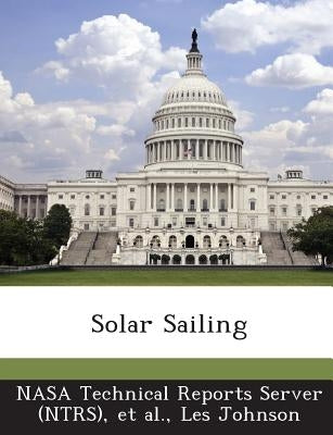 Solar Sailing by Nasa Technical Reports Server (Ntrs)