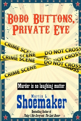 Bobo Buttons, Private Eye by Shoemaker, Martin L.