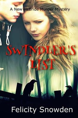 Swindler's List: A New McBride Murder Mystery by Snowden, Felicity