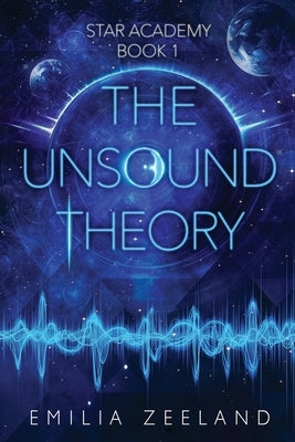 The Unsound Theory by Zeeland, Emilia