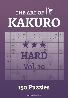 The Art of Kakuro Hard Vol.10 by Ducourt, Editions