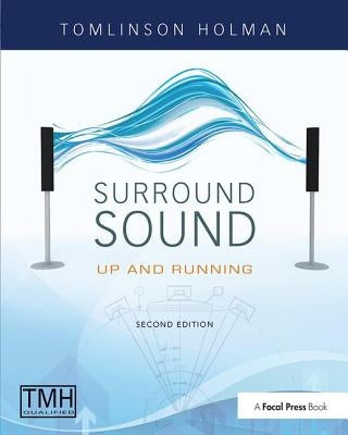 Surround Sound: Up and Running by Holman, Tomlinson