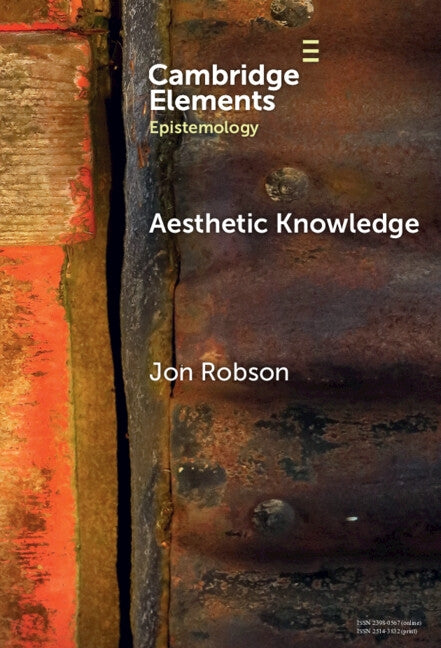Aesthetic Knowledge by Robson, Jon
