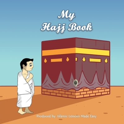My Hajj Book by Made Easy, Islamic Lessons