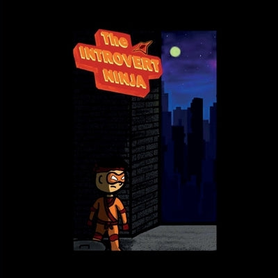 The Introvert Ninja by Franco, Eric