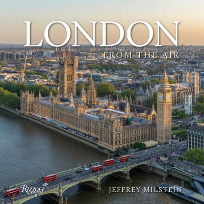 London from the Air by Milstein, Jeffrey