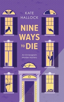 Nine Ways to Die by Hallock, Kate