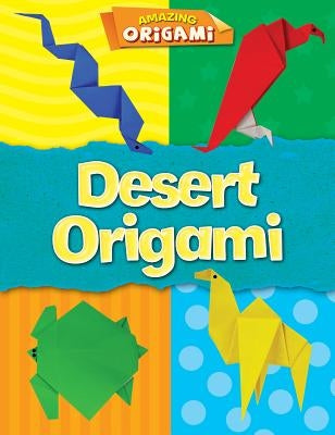 Desert Origami by Fullman, Joe