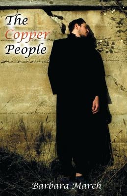 The Copper People by March, Barbara