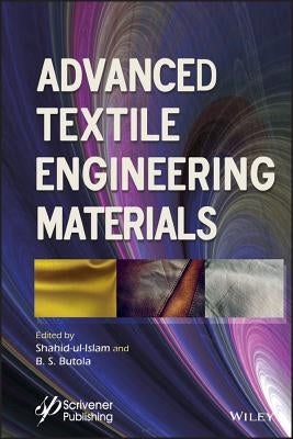 Advanced Textile Engineering Materials by Ul Islam, Shahid