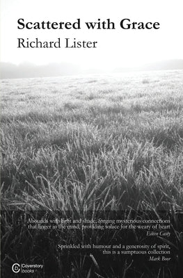 Scattered with Grace by Lister, Richard