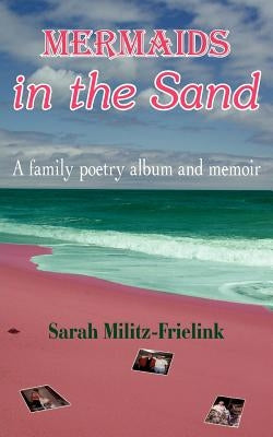 Mermaids in the Sand by Militz-Frielink, Sarah