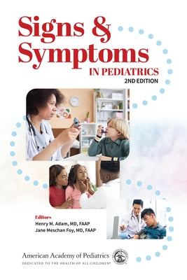 Signs & Symptoms in Pediatrics by Adam, Henry M.