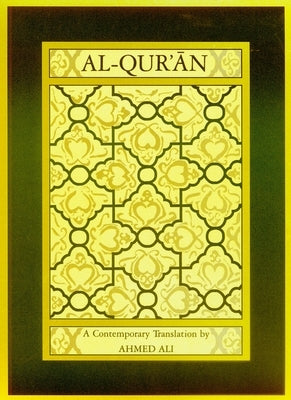 Al-Qur'an: A Contemporary Translation by Ali, Ahmed