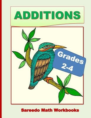 Additions: Grades 2-4 by Alibarre, Abdulaiziz M.