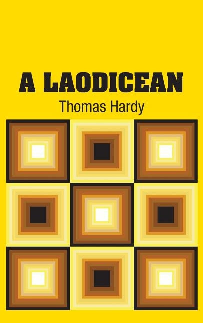 A Laodicean by Hardy, Thomas