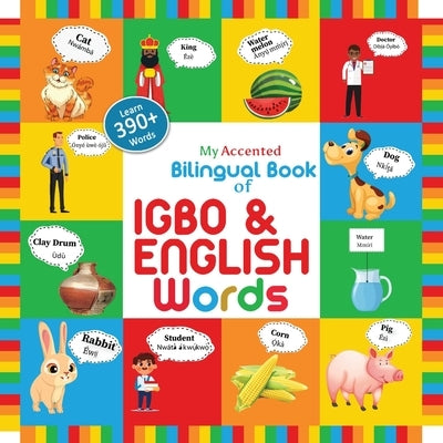 My Accented Bilingual Book of Igbo & English Words by Chinweoke, Helena