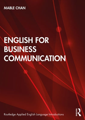 English for Business Communication by Chan, Mable