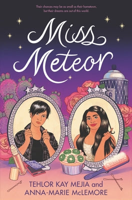 Miss Meteor by Mejia, Tehlor Kay