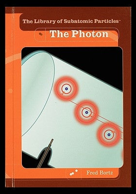 The Photon by Bortz, Fred