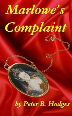Marlowe's Complaint by Hodges, Peter