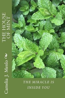 The house of Mint by Menlo, Camelia J.