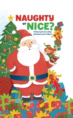Naughty or Nice by Wage, Erin Rose