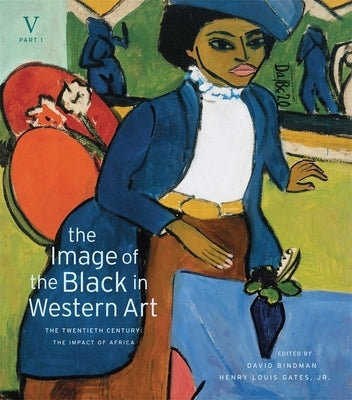The Image of the Black in Western Art: Volume V by Bindman, David
