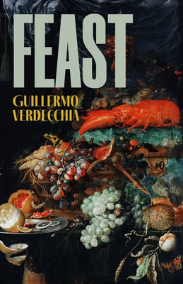 Feast by Verdecchia, Guillermo